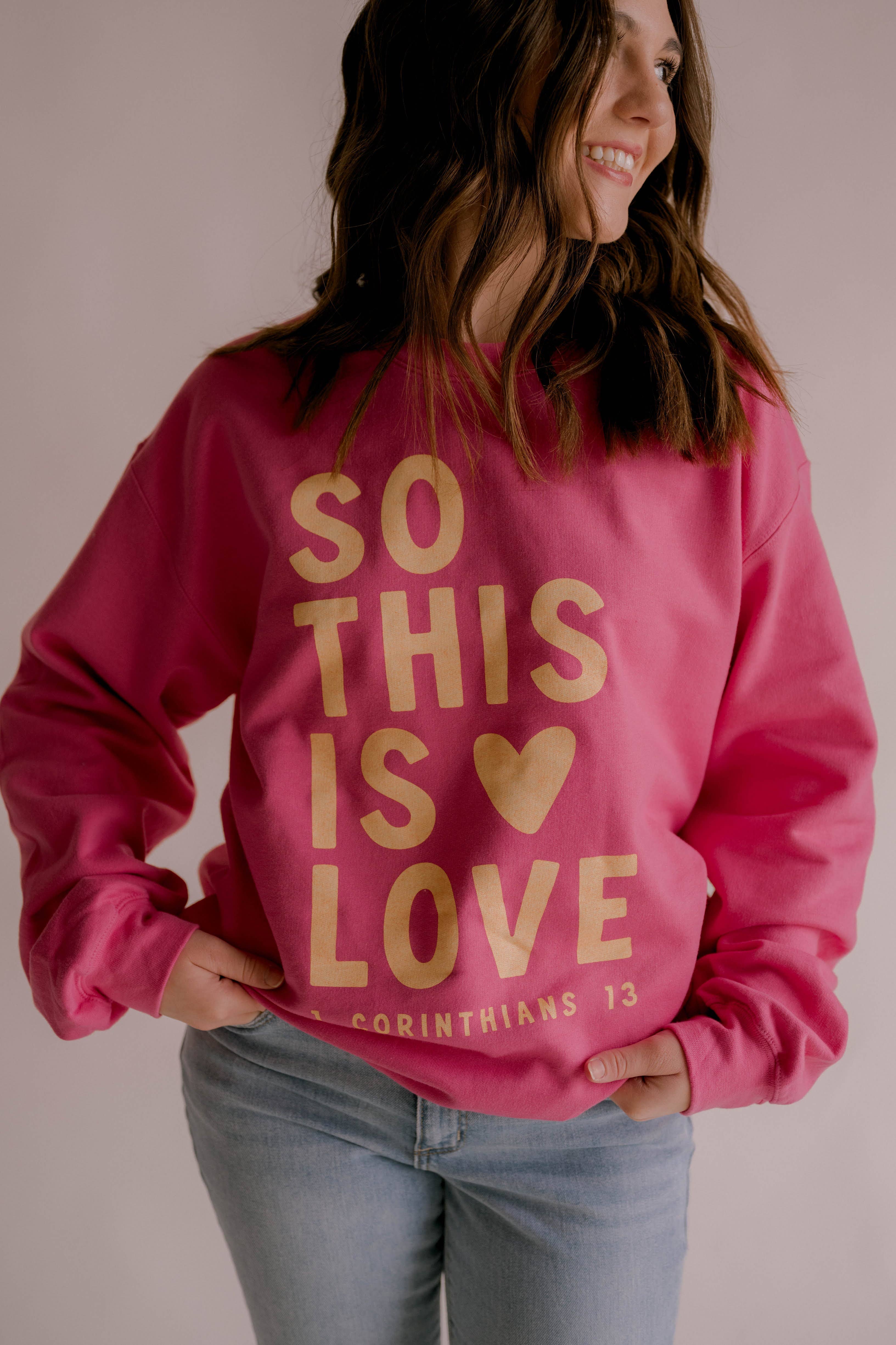 So This Is Love Christian - Adult & Kids T-Shirts, Sweatshirts & Hoodies apparel design preview 1