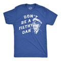 Dont Be A Filthy Oar Men's - Adult & Kids T-Shirts, Sweatshirts & Hoodies apparel design preview 1