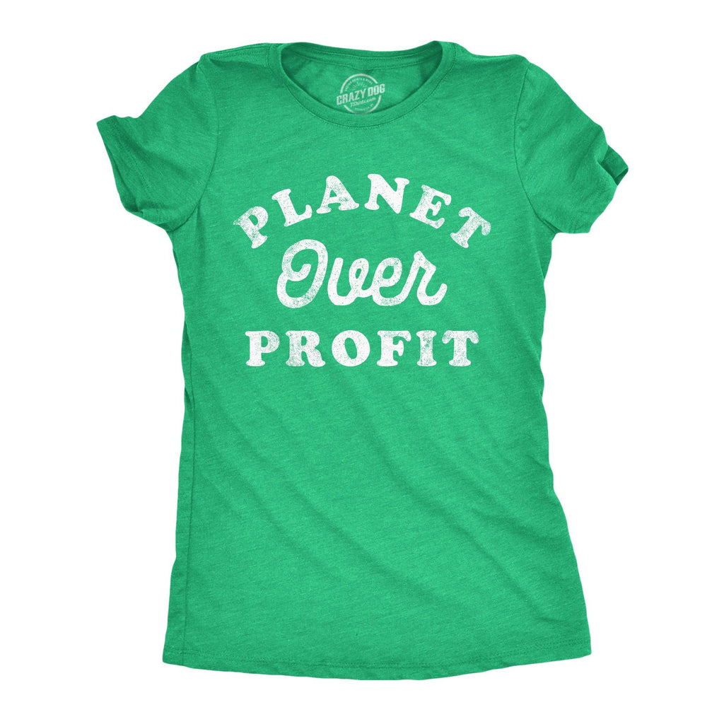 Planet Over Profit Women's - Adult & Kids T-Shirts, Sweatshirts & Hoodies apparel design preview 1