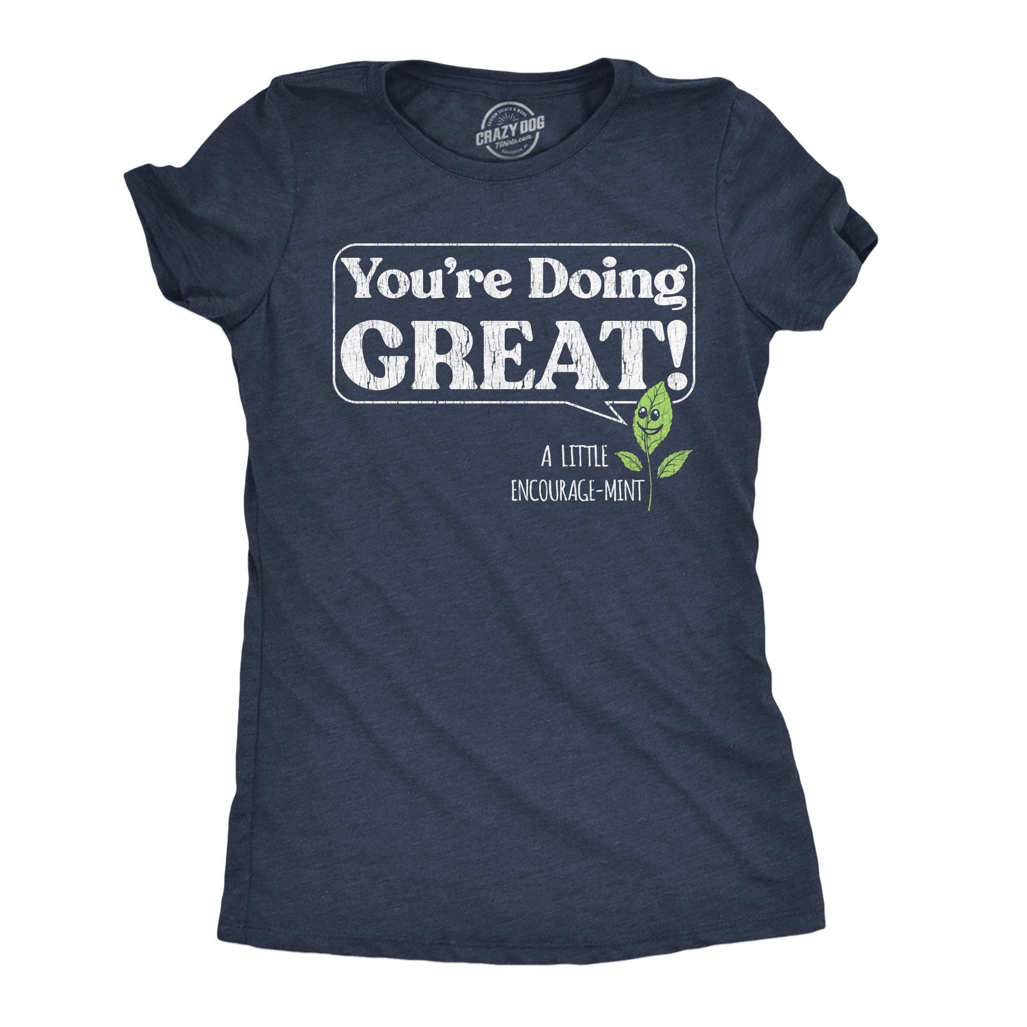 Youre Doing Great A Little Encourage Mint Women's - Adult & Kids T-Shirts, Sweatshirts & Hoodies apparel design preview 1