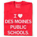 I Heart Des Moines Public Schools (R) - Adult & Kids T-Shirts, Sweatshirts & Hoodies apparel design preview 1