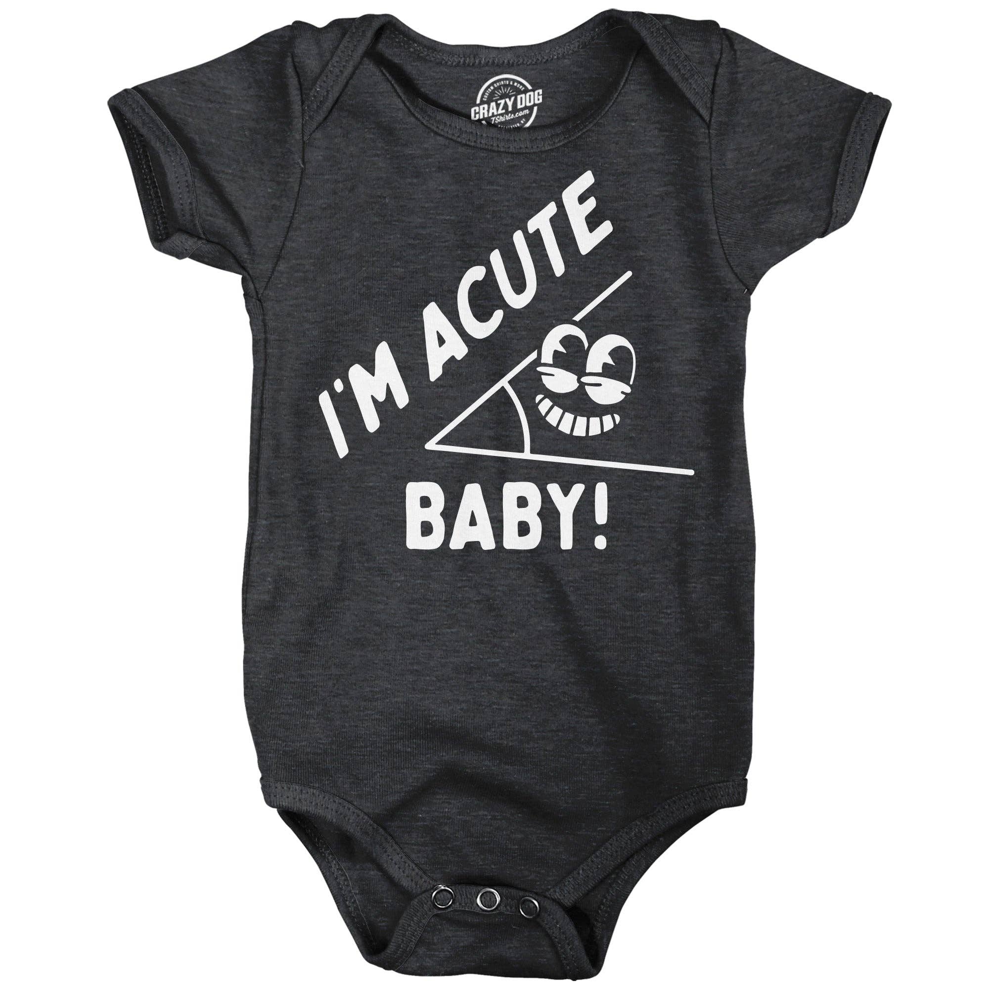Im Acute Baby Bodysuit - Adult & Kids T-Shirts, Sweatshirts & Hoodies apparel design preview 1