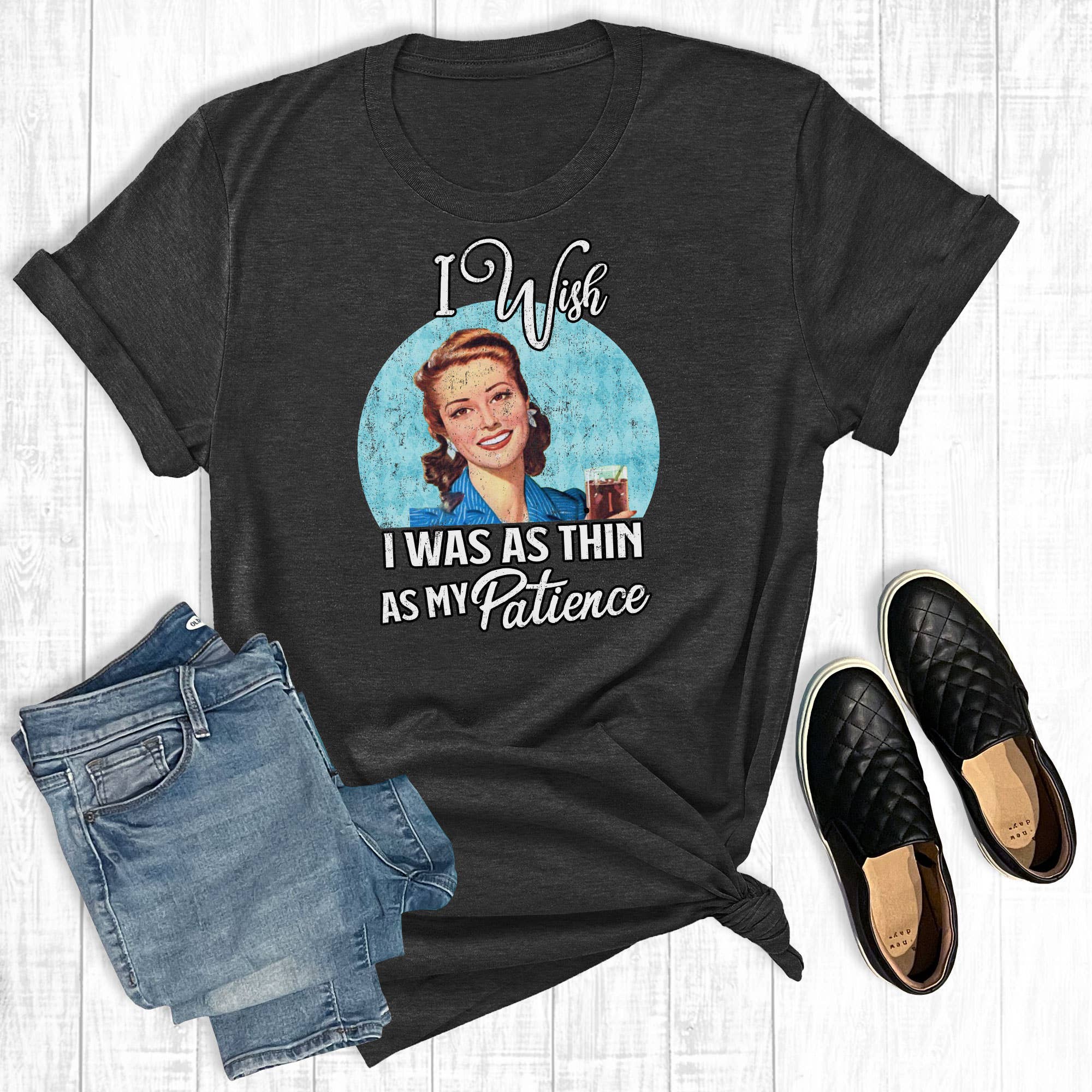 I Wish Was As Thin My Patience - Adult & Kids T-Shirts, Sweatshirts & Hoodies apparel design preview 1