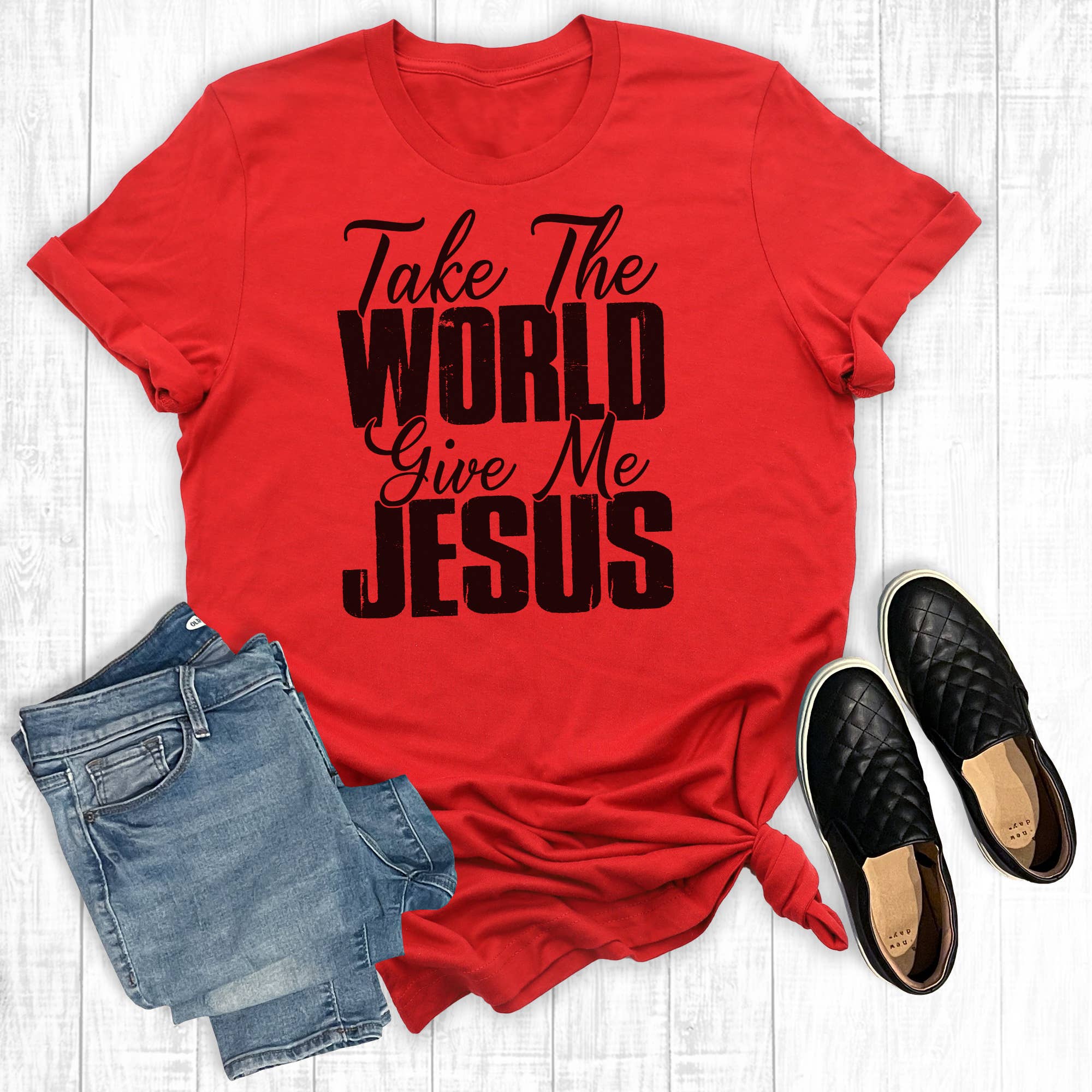 Take the World Give Me Jesus - Adult & Kids T-Shirts, Sweatshirts & Hoodies apparel design preview 1