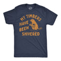 My Timbers Have Been Shivered Men's - Adult & Kids T-Shirts, Sweatshirts & Hoodies apparel design preview 1