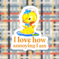 I Love How Annoying Am Sticker - Adult & Kids T-Shirts, Sweatshirts & Hoodies apparel design preview 1