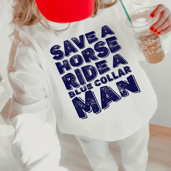 Save A Horse Ride Blue Collar Man Graphic Crewneck - Adult & Kids T-Shirts, Sweatshirts & Hoodies apparel design preview 1