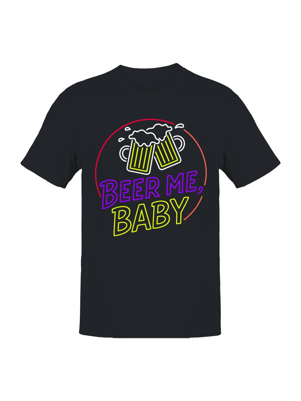 Beer Me Baby Neon Cheers Men's - Adult & Kids T-Shirts, Sweatshirts & Hoodies apparel design preview 1