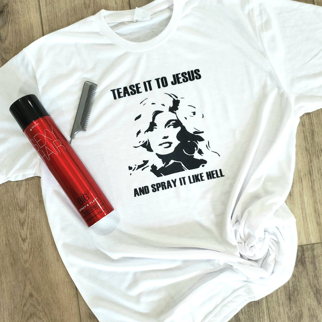 Tease It To Jesus and Spray Like Hell Graphic - Adult & Kids T-Shirts, Sweatshirts & Hoodies apparel design preview 1