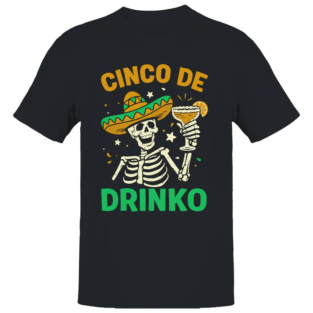 Cinco De Drinko Skeleton Art Men's - Adult & Kids T-Shirts, Sweatshirts & Hoodies apparel design preview 1