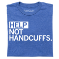 Help Not Handcuffs - Adult & Kids T-Shirts, Sweatshirts & Hoodies apparel design preview 1