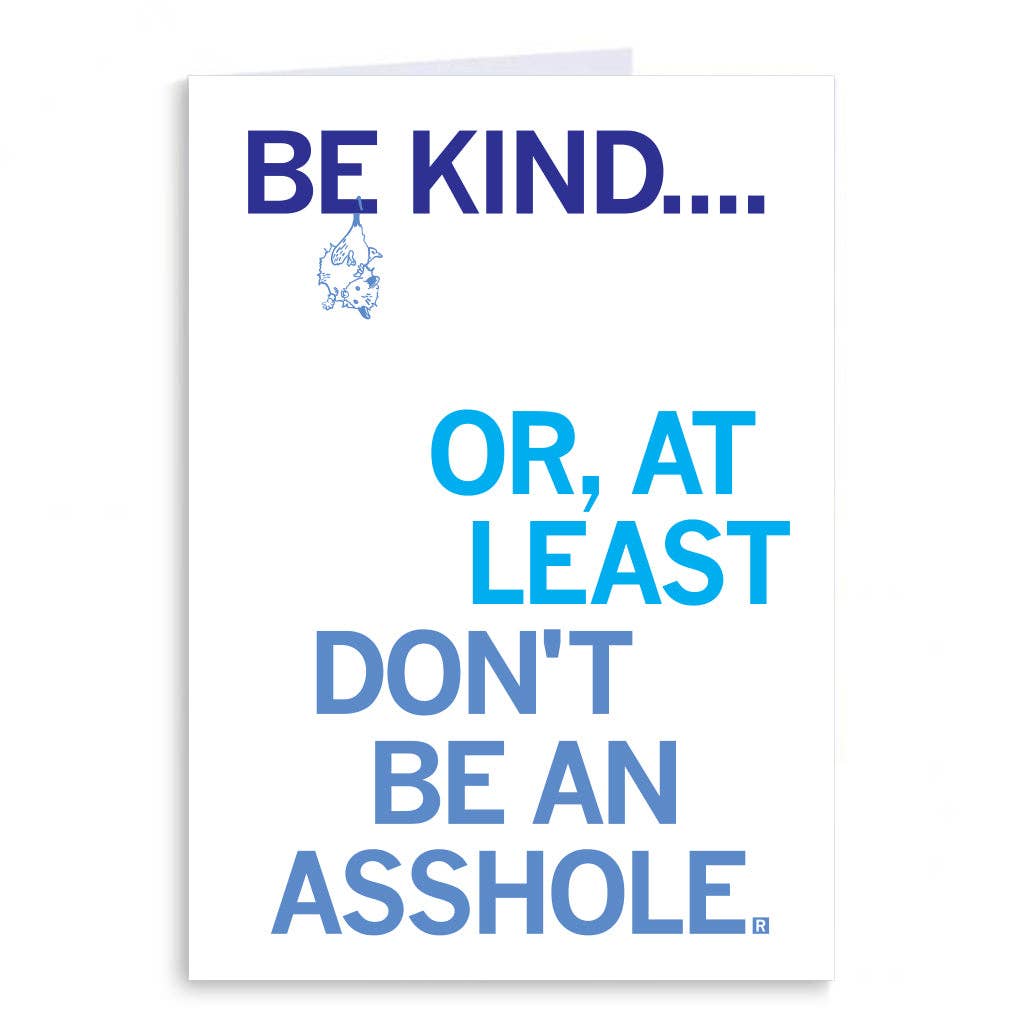 Don't Be An Asshole Greeting Card - Adult & Kids T-Shirts, Sweatshirts & Hoodies apparel design preview 1