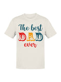 Best Dad Ever Gift Design Men's - Adult & Kids T-Shirts, Sweatshirts & Hoodies apparel design preview 1