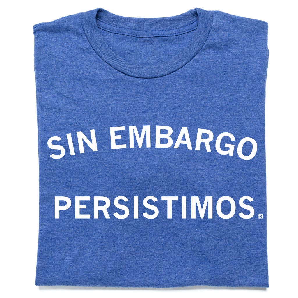 Nevertheless We Persist Spanish - Adult & Kids T-Shirts, Sweatshirts & Hoodies apparel design preview 1