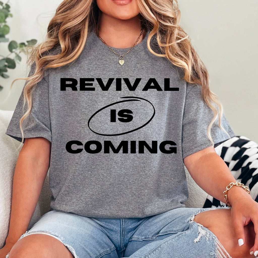 Revival Is Coming Christian Graphic Gildan - Adult & Kids T-Shirts, Sweatshirts & Hoodies apparel design preview 1