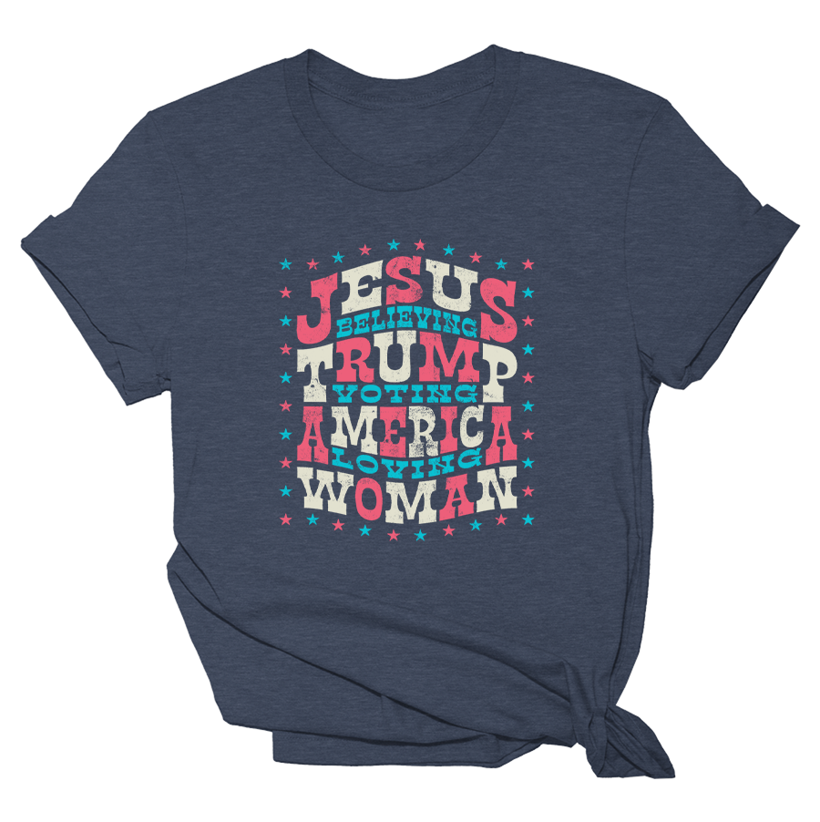 Jesus Believing Trump Voting America Loving Woman - Adult & Kids T-Shirts, Sweatshirts & Hoodies apparel design preview 1