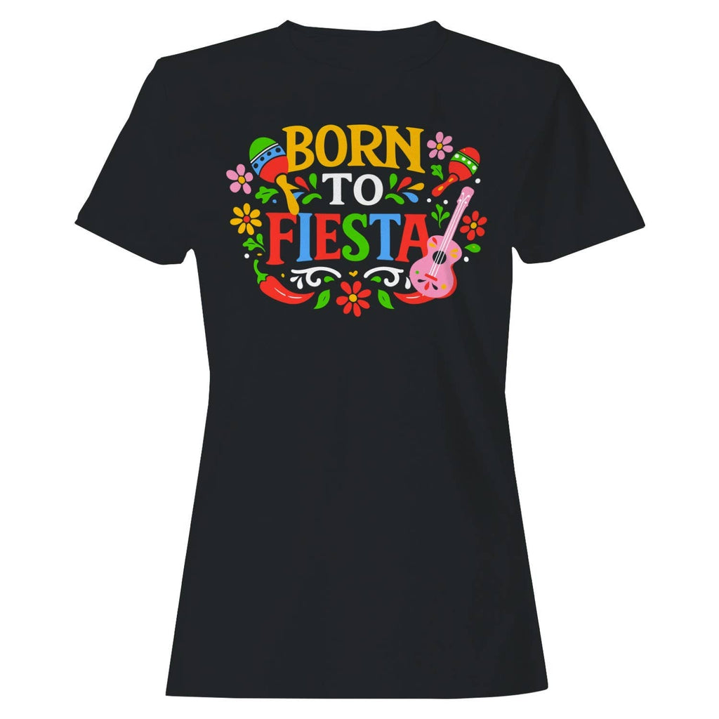 Born To Fiesta Mexican Party Women's - Adult & Kids T-Shirts, Sweatshirts & Hoodies apparel design preview 1