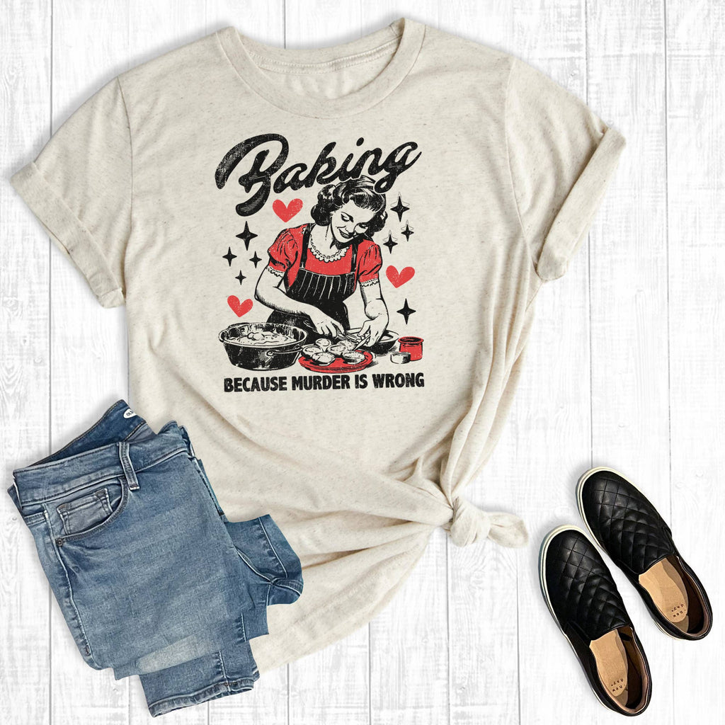 Funny Baking Because Murder Is Wrong Graphic - Adult & Kids T-Shirts, Sweatshirts & Hoodies apparel design preview 1