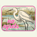 No Egrets Sticker Decal, Funny Regrets - Adult & Kids T-Shirts, Sweatshirts & Hoodies apparel design preview 1