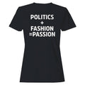 Politics Fashion Equals Passion Women's - Adult & Kids T-Shirts, Sweatshirts & Hoodies apparel design preview 1