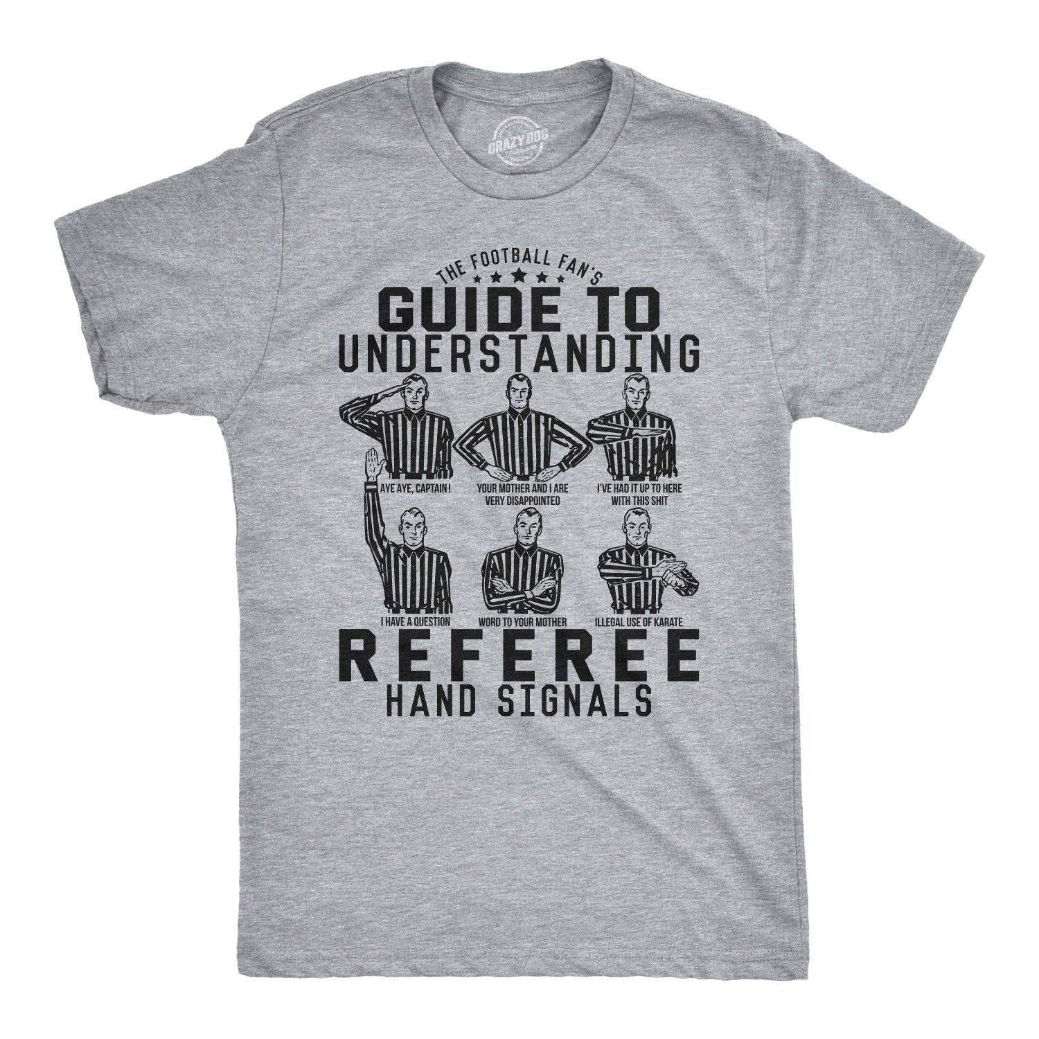 A Football Fan's Guide To Understanding Referee Hand - Adult & Kids T-Shirts, Sweatshirts & Hoodies apparel design preview 1