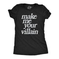 Make Me You Villain Women's - Adult & Kids T-Shirts, Sweatshirts & Hoodies apparel design preview 1