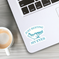 Just Resting My Eyes Sticker - Adult & Kids T-Shirts, Sweatshirts & Hoodies apparel design preview 1