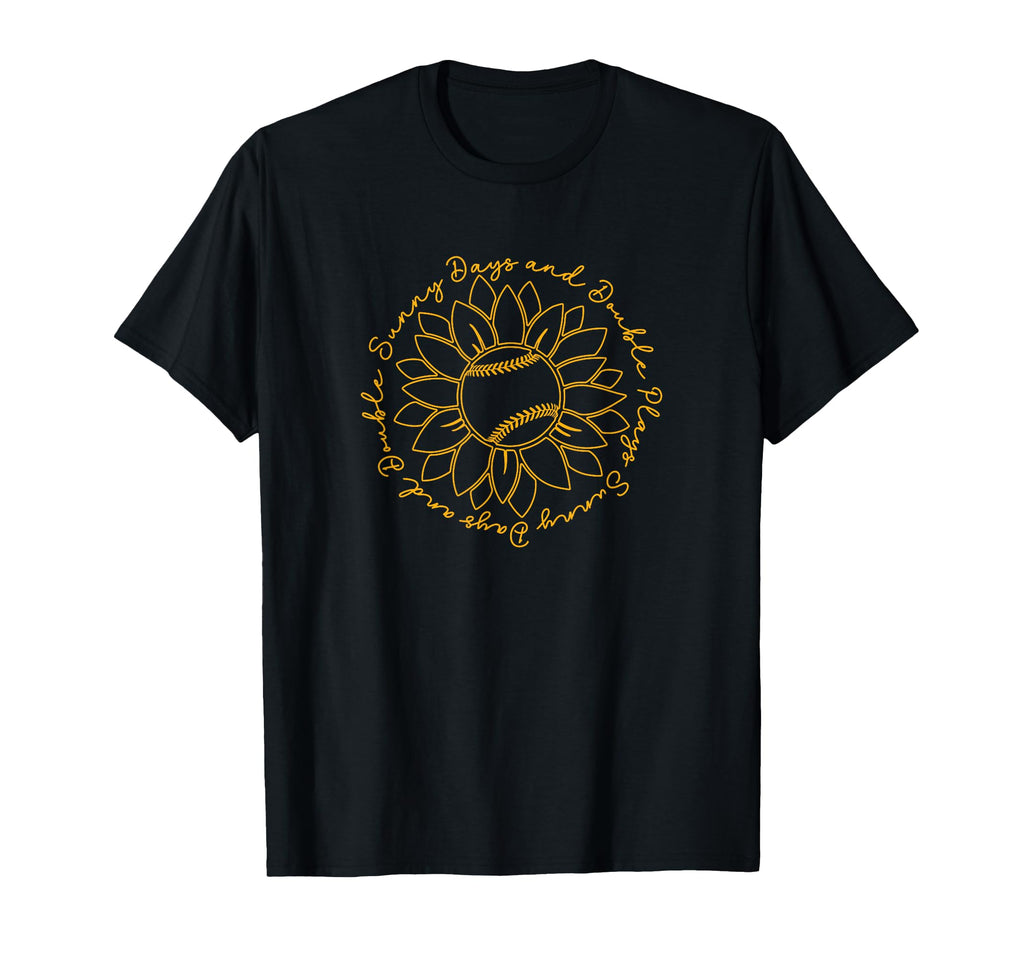 Sunny Days And Double Plays Baseball T-Shirt - Novelty Apparel Men Women - T-Shirt, Sweatshirt, Hoodie