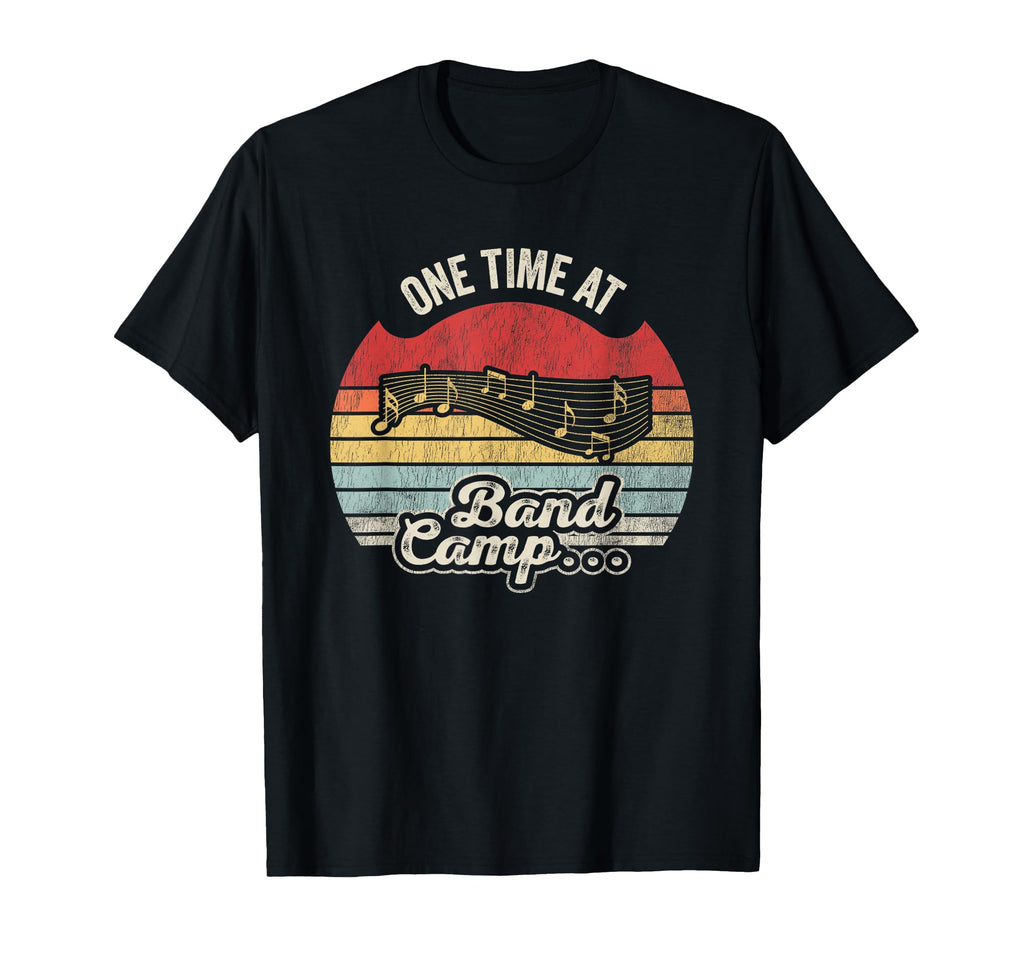 One Time Band Camp Funny Music T-Shirt - Aesthetic Graphic Unisex - T-Shirt, Sweatshirt, Hoodie