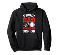 Proud Dad Baseball Senior Class 2026 Hoodie - Streetwear Style Men Women - T-Shirt, Sweatshirt, Hoodie