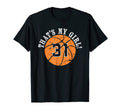 Unique Thats My 31 Basketball Player T-Shirt - Aesthetic Graphic Men Women - T-Shirt, Sweatshirt, Hoodie
