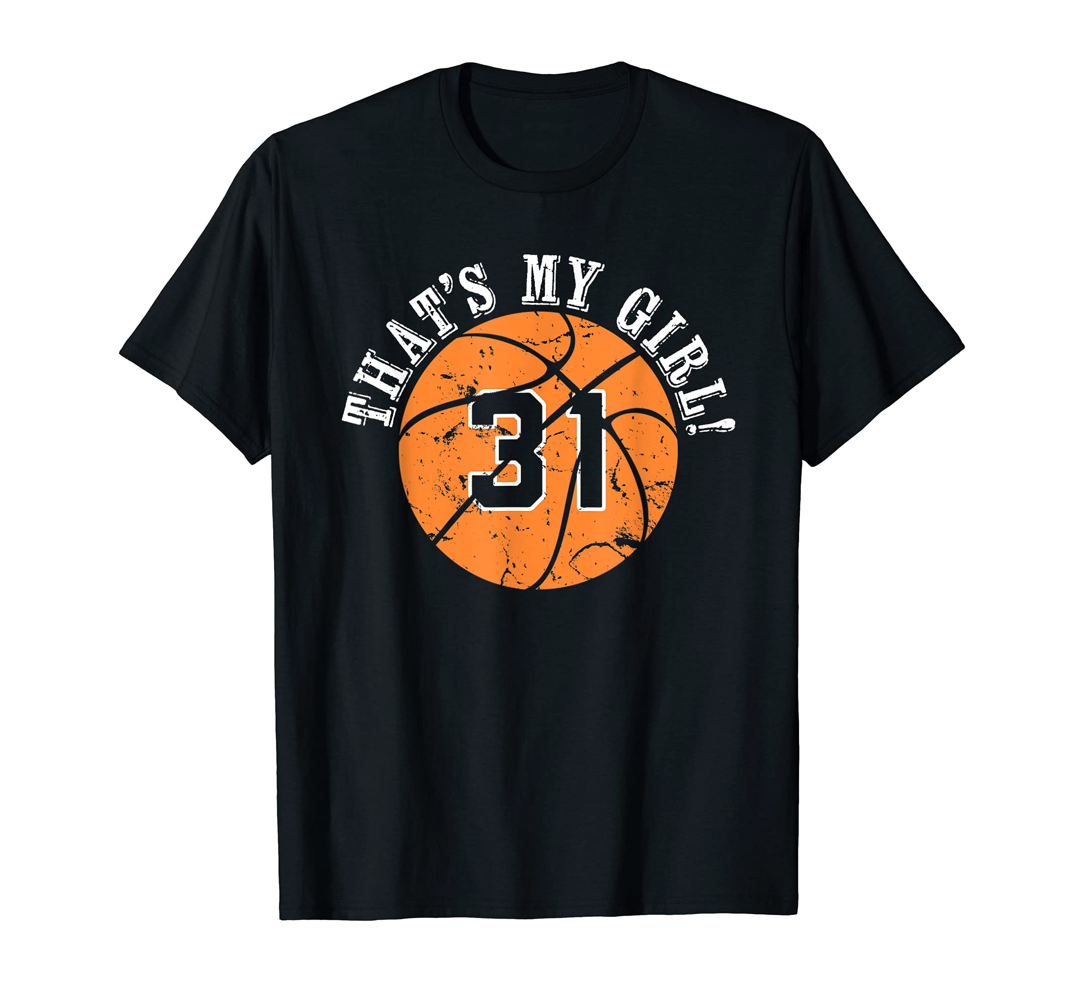 Unique Thats My 31 Basketball Player T-Shirt - Aesthetic Graphic Men Women - T-Shirt, Sweatshirt, Hoodie