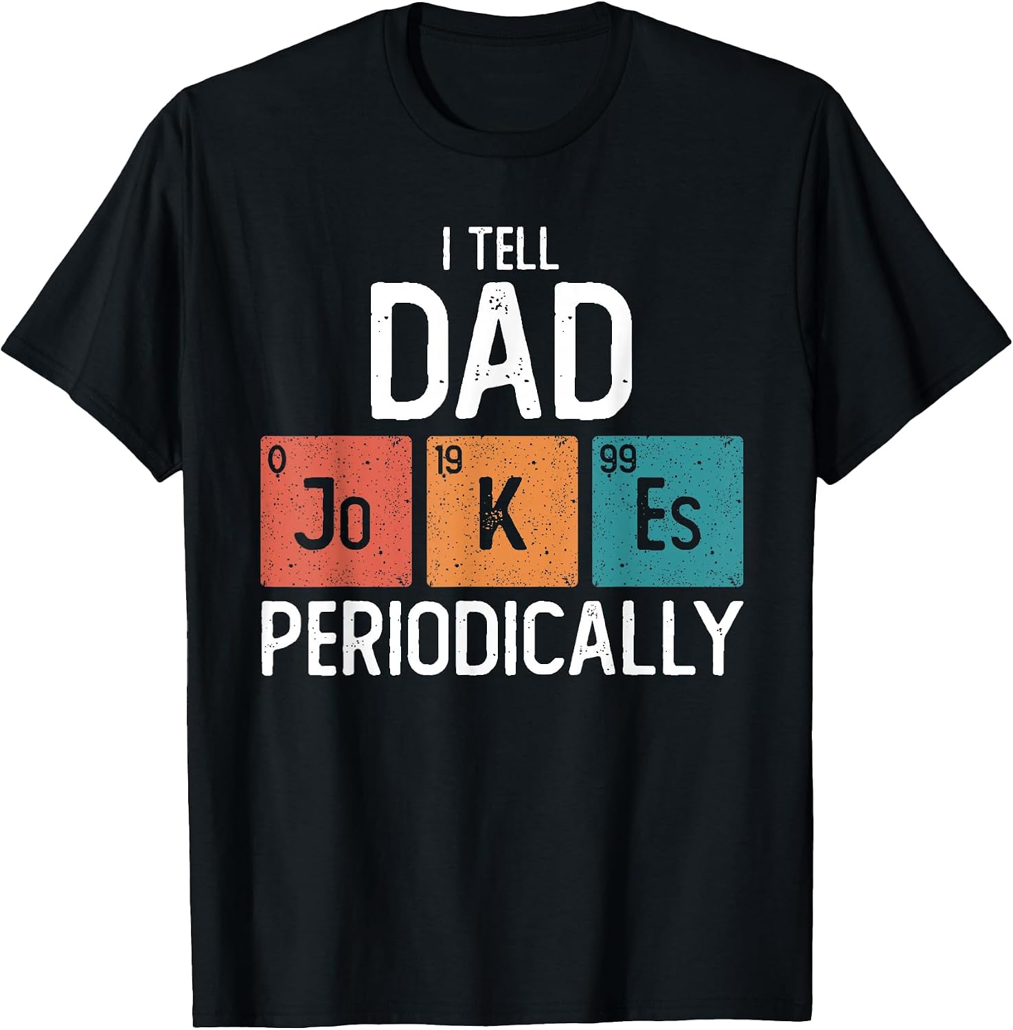 Funny Dad Jokes Humour Quotes Gifts - Adult & Kids T-Shirts, Sweatshirts & Hoodies apparel design preview 1
