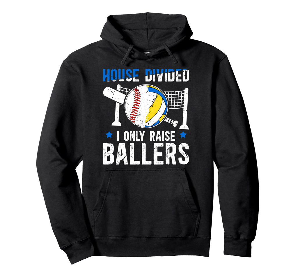 House Divided I Only Raise Ballers Hoodie - Aesthetic Graphic Unisex - T-Shirt, Sweatshirt, Hoodie