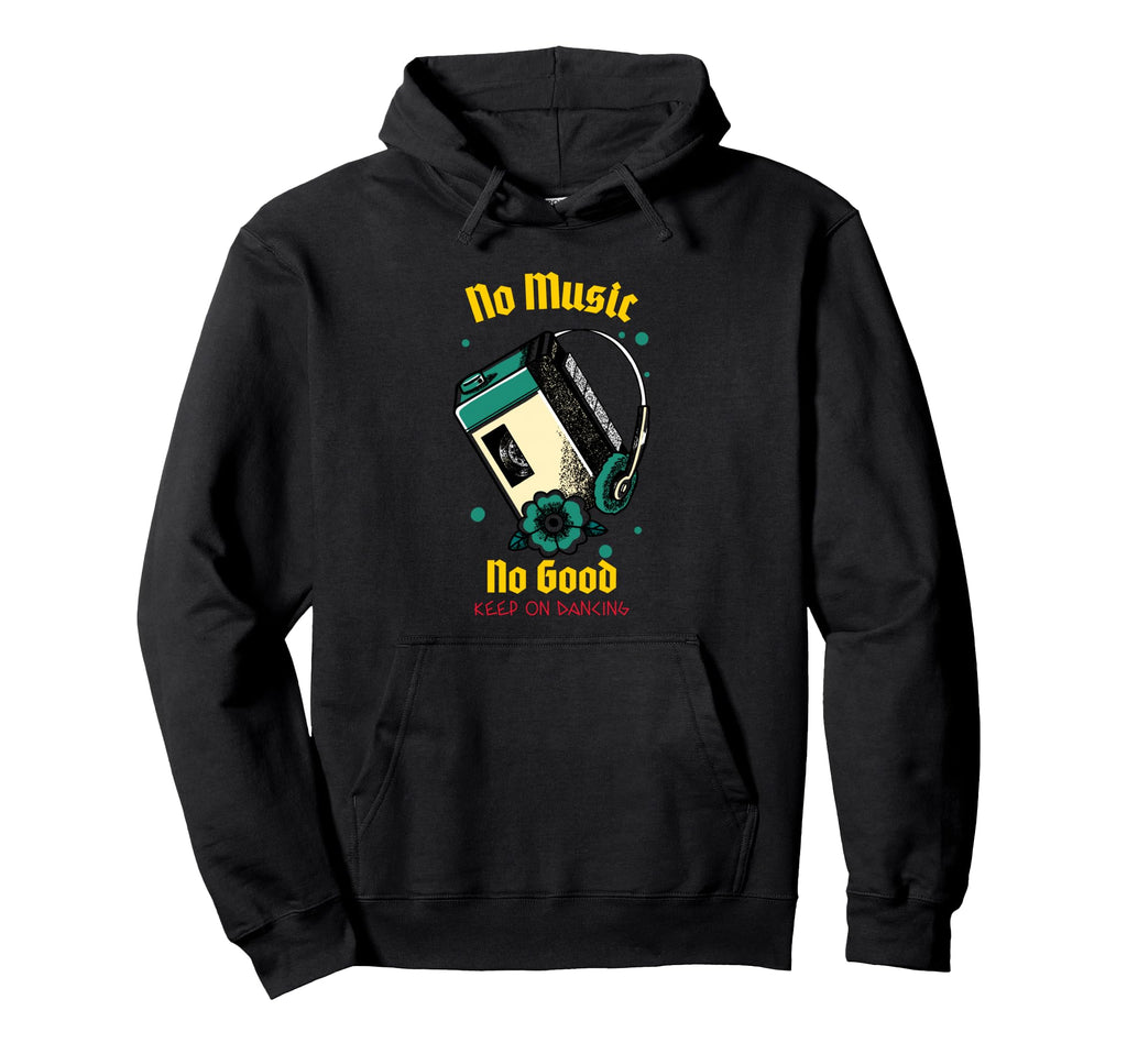 No Music No Good Cassette Tape Player Hoodie - Minimalist Print for Adults - T-Shirt, Sweatshirt, Hoodie