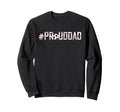 Proud Dad Baseball Soccer Dad Sweatshirt - Trendy Graphic for Adults - T-Shirt, Sweatshirt, Hoodie