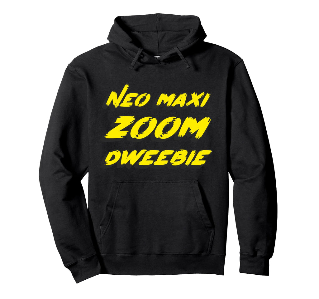 Neo Maxi Zoom Dweebie 1980S Movie 80S Hoodie - Streetwear Style Unisex - T-Shirt, Sweatshirt, Hoodie