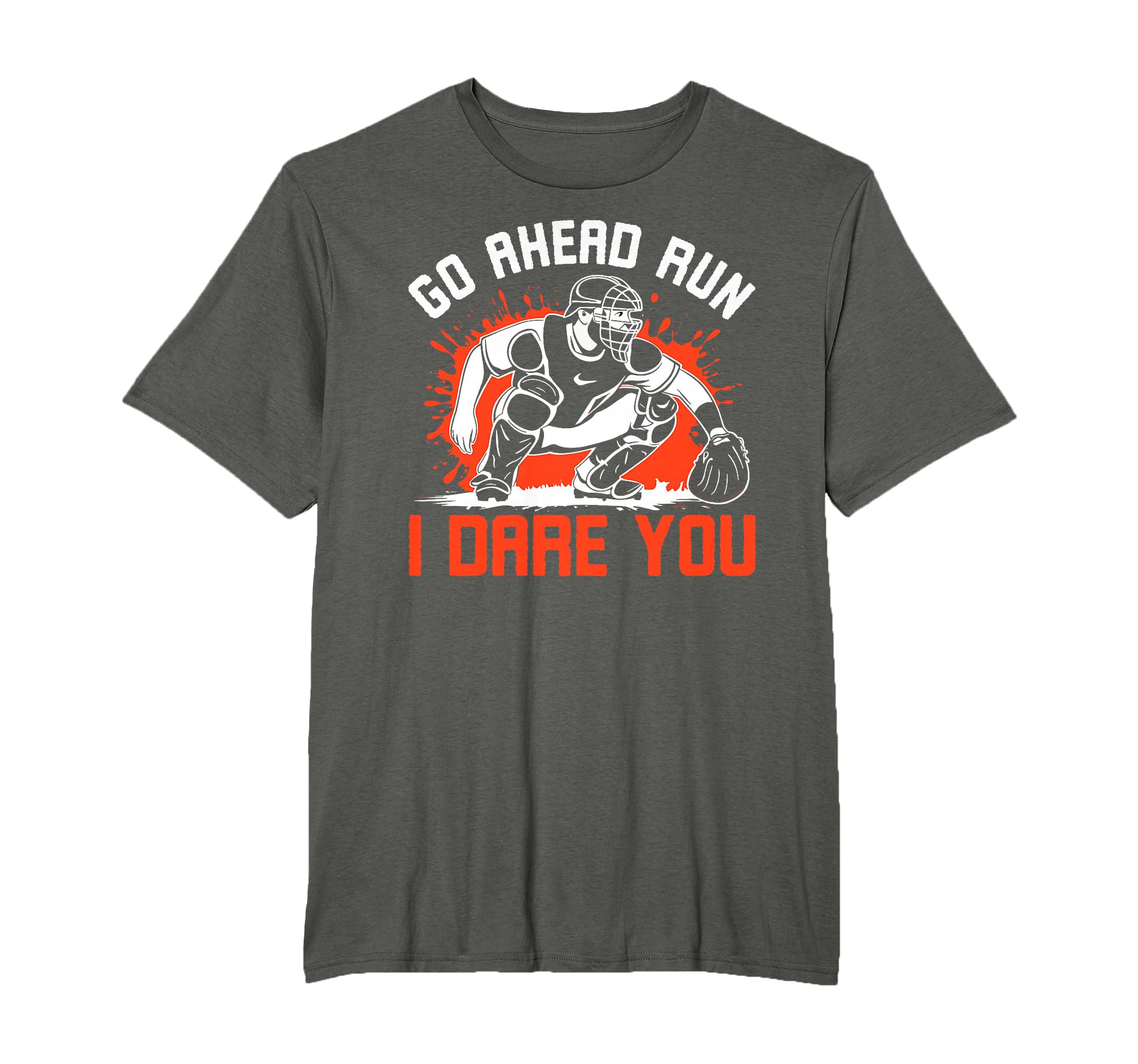 Baseball Catcher Player Go Ahead Run I T-Shirt - Graphic Print for Adults - T-Shirt, Sweatshirt, Hoodie