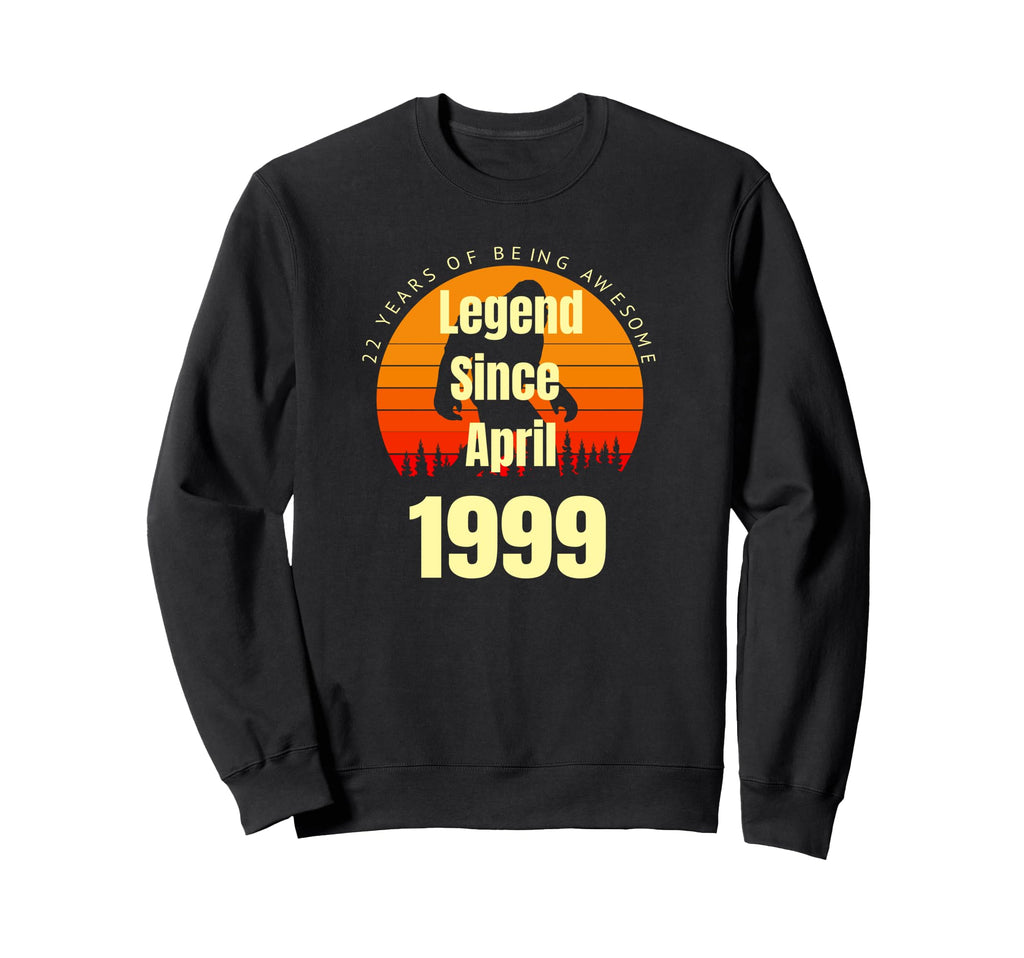22Nd Birthday Legend Since April Sweatshirt - Casual Everyday Wear Unisex - T-Shirt, Sweatshirt, Hoodie