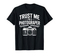 Trust Me Im Photographer Camera Hobby T-Shirt - Custom Art Print for Adults - T-Shirt, Sweatshirt, Hoodie