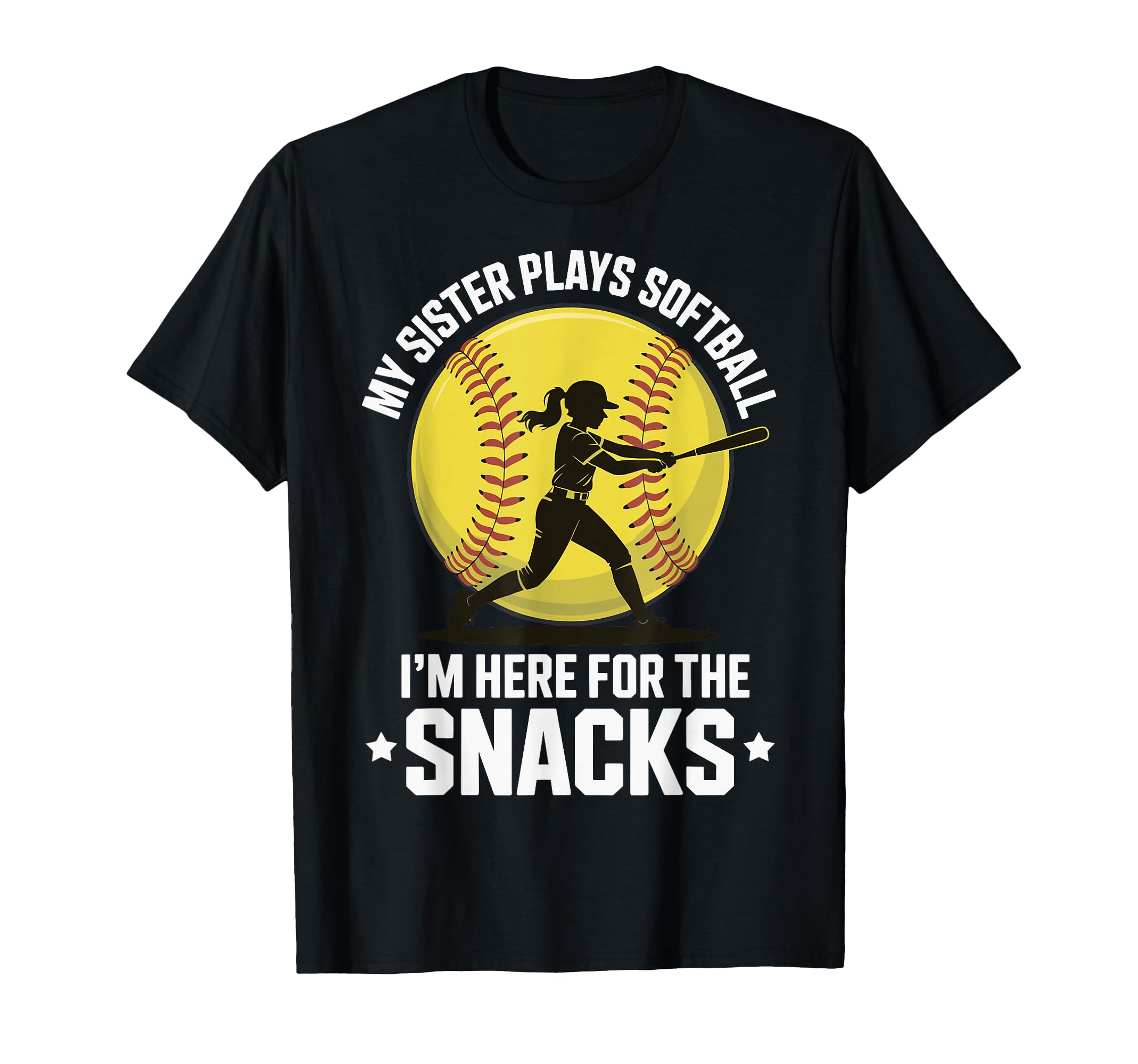 My Sister Plays Softball Im Here Snacks T-Shirt - Trendy Graphic for Adults - T-Shirt, Sweatshirt, Hoodie