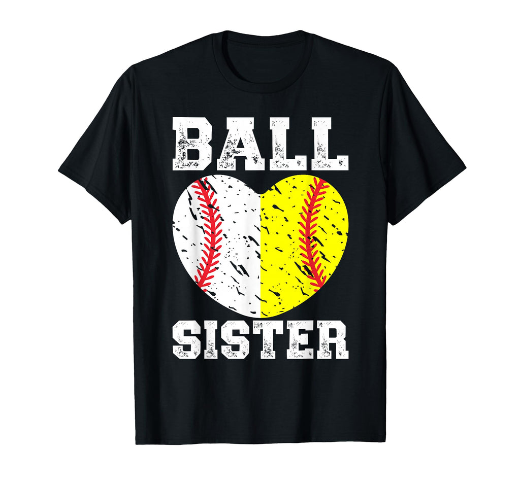 Ball Sister Heart Softball Baseball T-Shirt - Unique Graphic for Adults - T-Shirt, Sweatshirt, Hoodie
