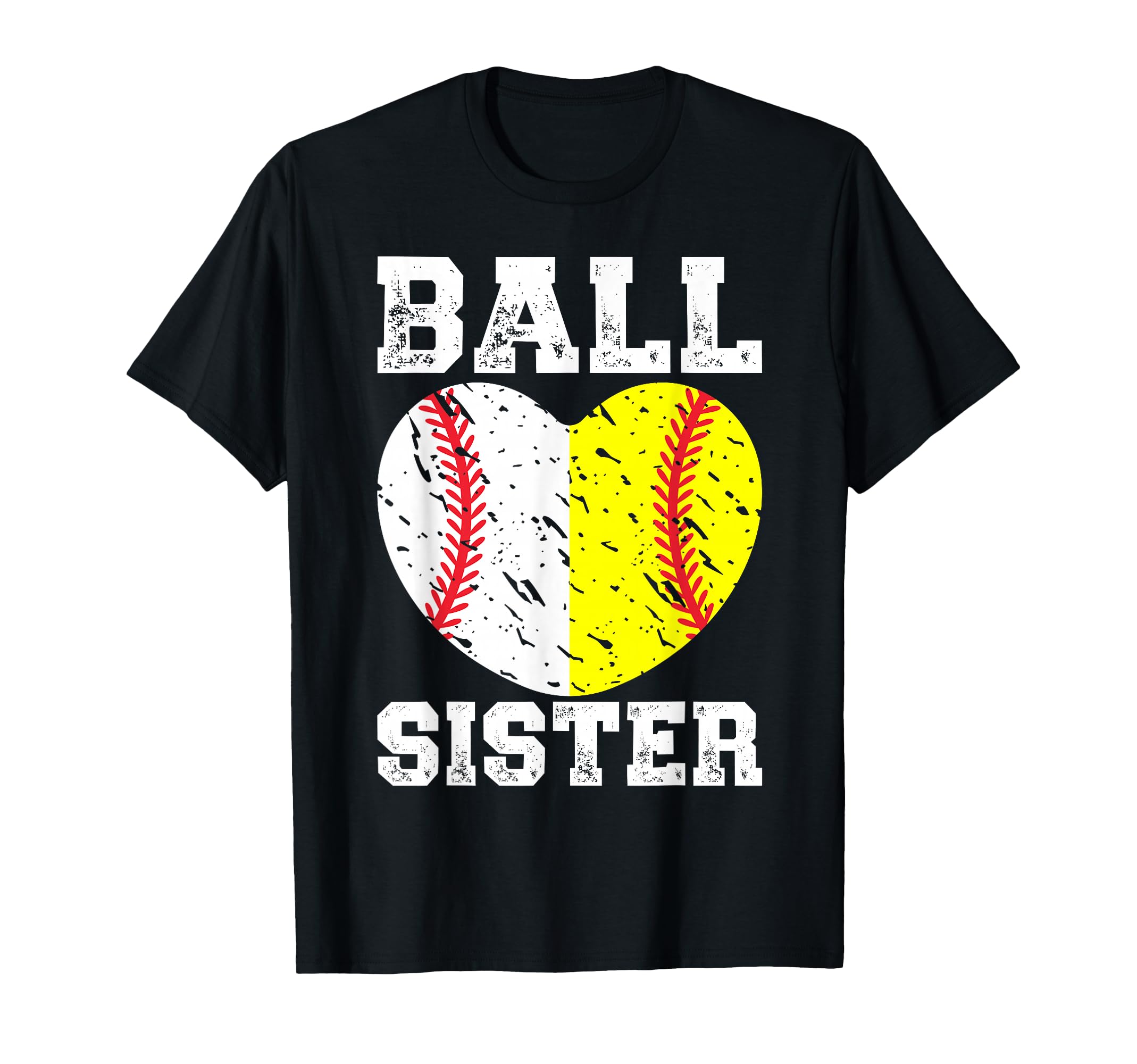 Ball Sister Heart Softball Baseball T-Shirt - Unique Graphic for Adults - T-Shirt, Sweatshirt, Hoodie