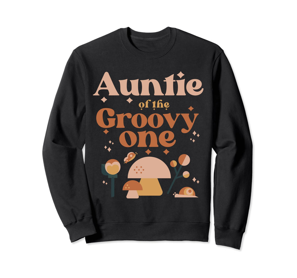 Auntie Groovy One Boho 1St Birthday Sweatshirt - Unique Graphic Men Women - T-Shirt, Sweatshirt, Hoodie