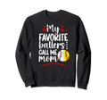 My Favorite Ballers Call Me Mom Sweatshirt - Graphic Print for Adults - T-Shirt, Sweatshirt, Hoodie