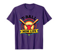 T Ball Mom Life Proud Baseball Parent T-Shirt - Custom Art Print Men Women - T-Shirt, Sweatshirt, Hoodie
