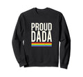Proud Dada Lgbt Dad Pride Daddy Sweatshirt - Trendy Graphic Men Women - T-Shirt, Sweatshirt, Hoodie