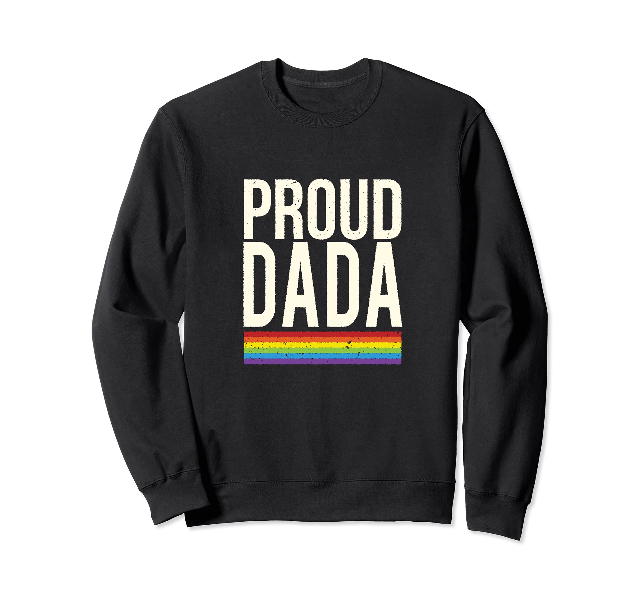 Proud Dada Lgbt Dad Pride Daddy Sweatshirt - Trendy Graphic Men Women - T-Shirt, Sweatshirt, Hoodie