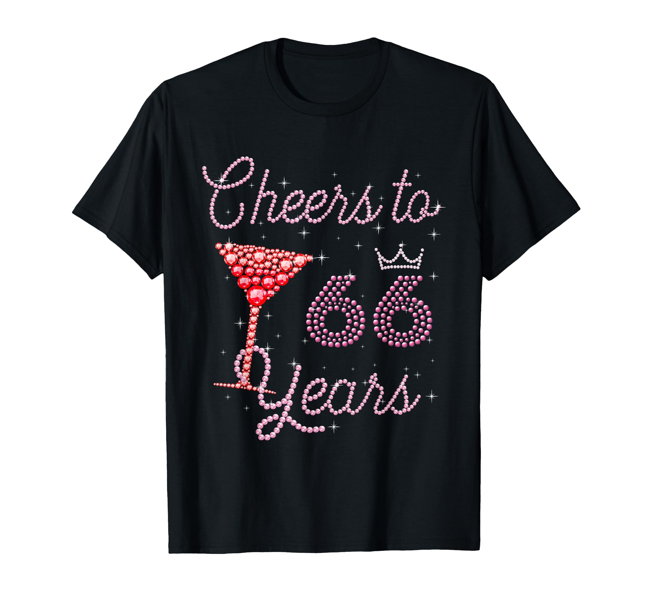 Cheers To 66 Years 66Th Birthday T-Shirt - Casual Everyday Wear for Adults - T-Shirt, Sweatshirt, Hoodie