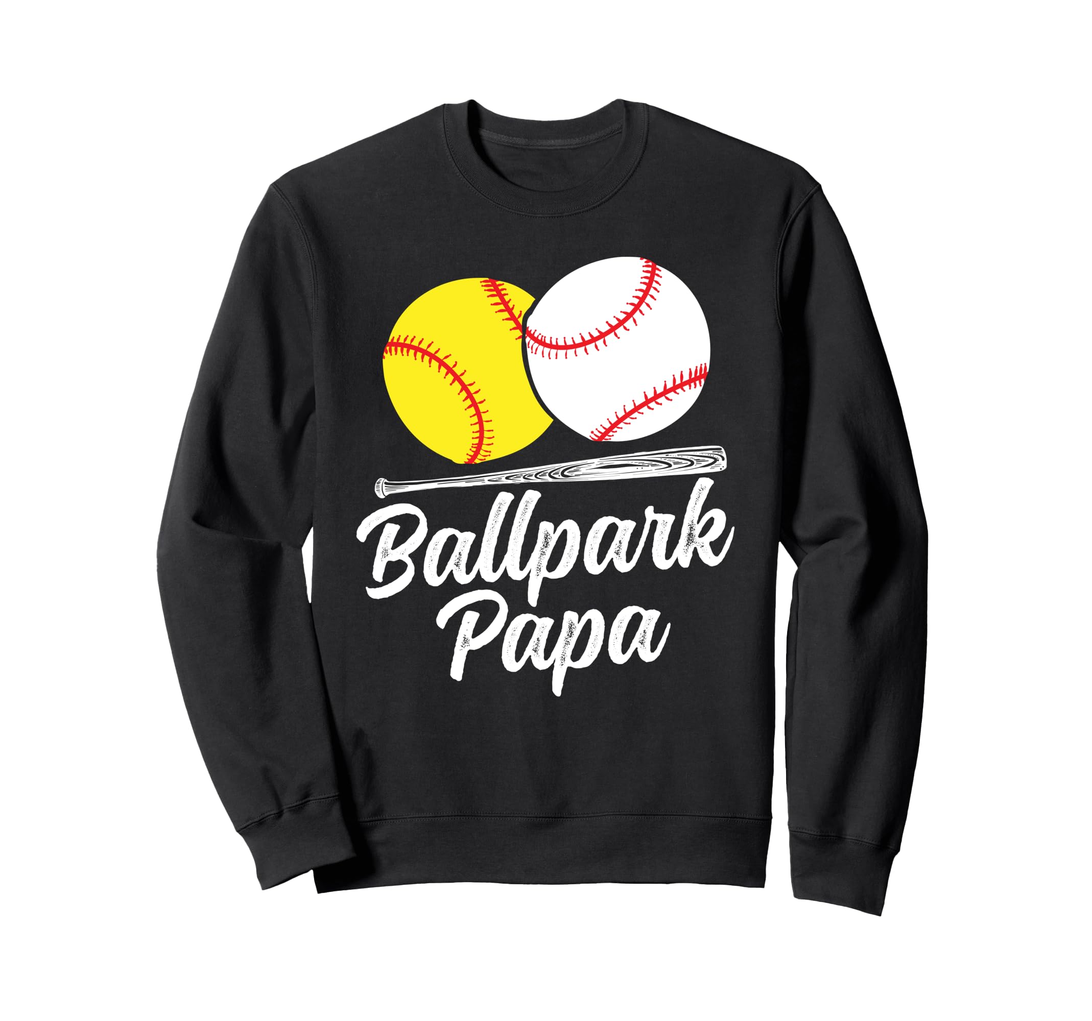 Ballpark Papa Softball Sweatshirt - Casual Everyday Wear for Adults - T-Shirt, Sweatshirt, Hoodie